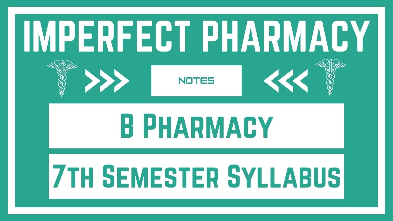 B Pharmacy 7th Semester Syllabus